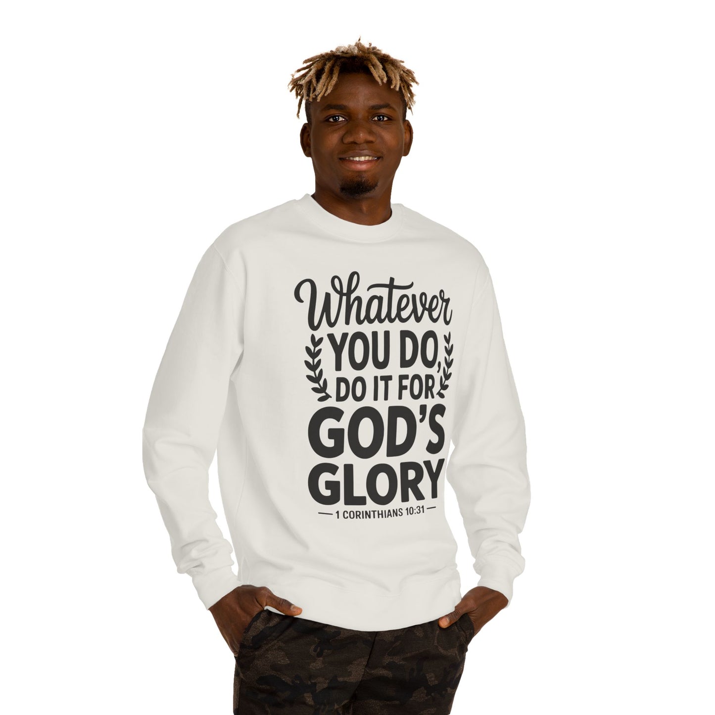 Crewneck Sweatshirt — "Whatever You Do, Do It For God's Glory" Christian Scripture Sweatshirt