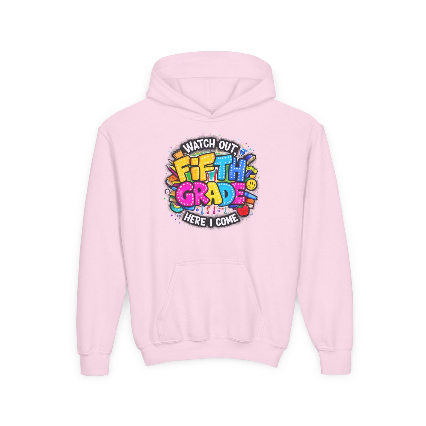 Fifth Grade Hoodie — "Watch Out! Fifth Grade Here I Come" Kids Back-to-School Sweatshirt