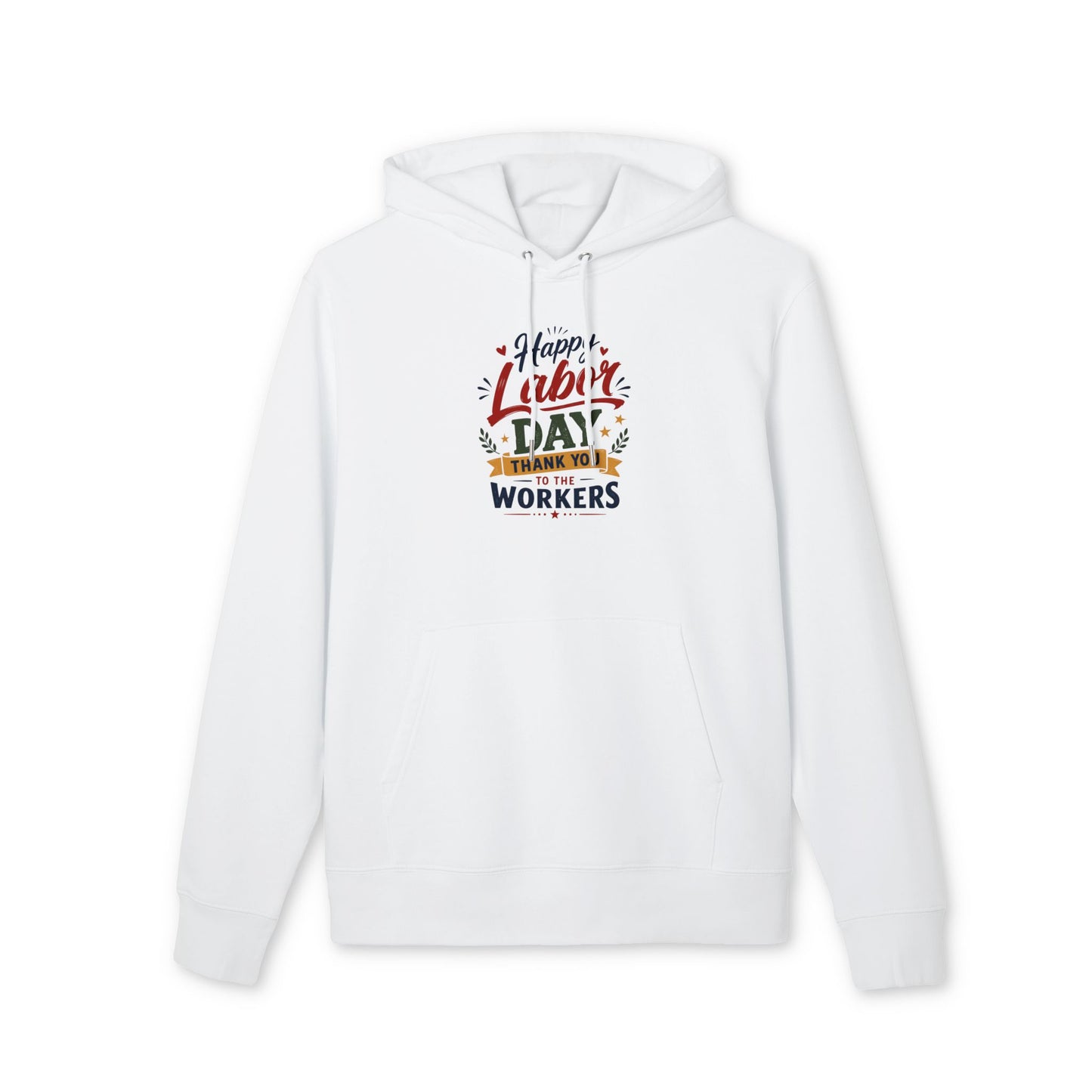 Labor Day Hoodie — "Happy Labor Day Thank You to the Workers" Holiday Pullover