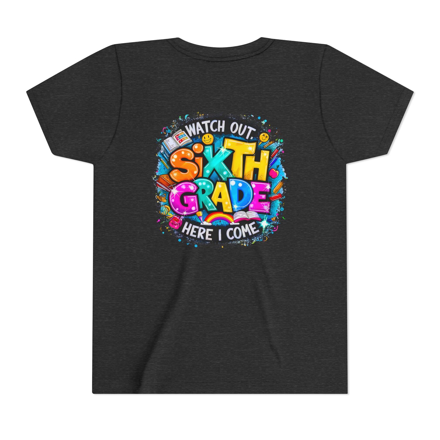 Youth Tee — "Watch Out Sixth Grade Here I Come" Back-to-School Graphic Shirt