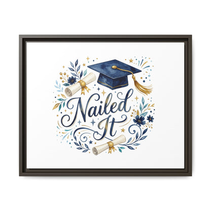 Nailed It Graduation Matte Canvas Print (Framed)