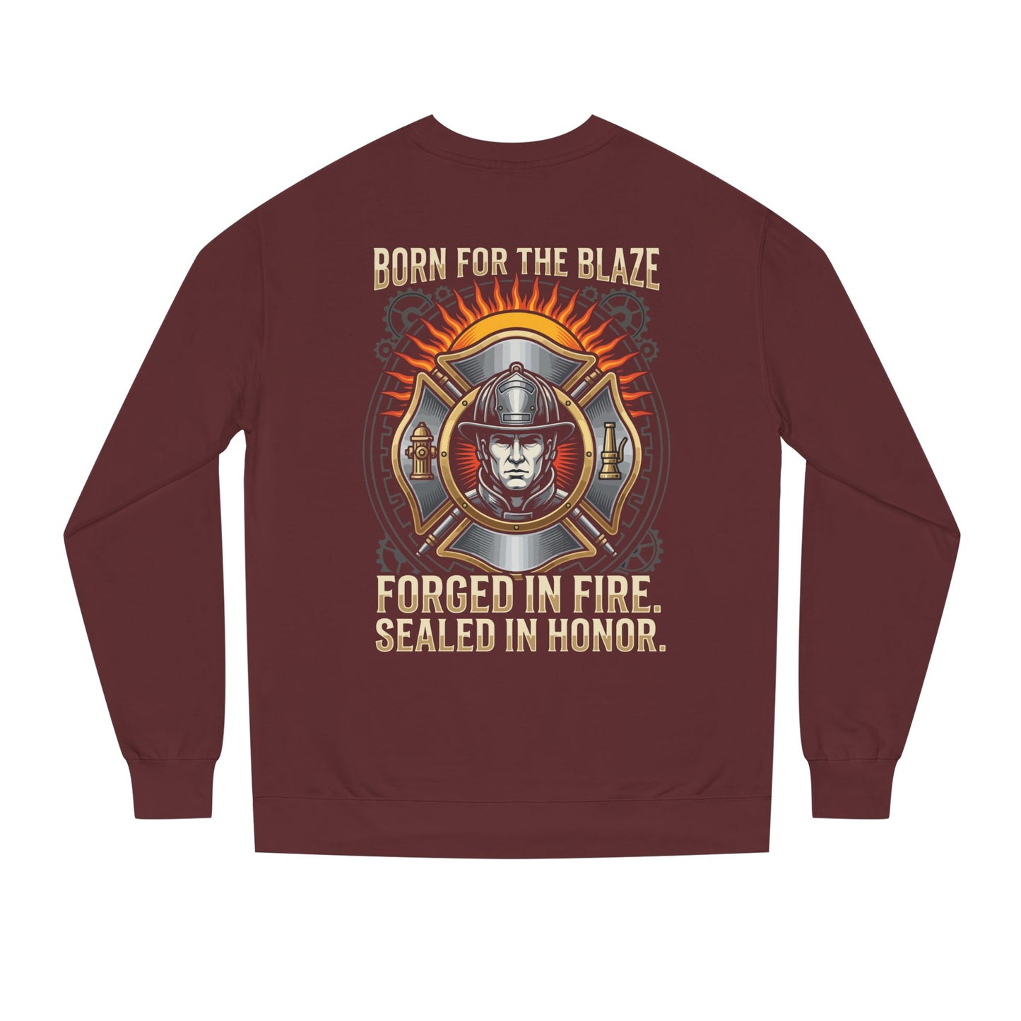 Firefighter Emblem Sweatshirt — "Born for the Blaze, Forged in Fire" Crewneck