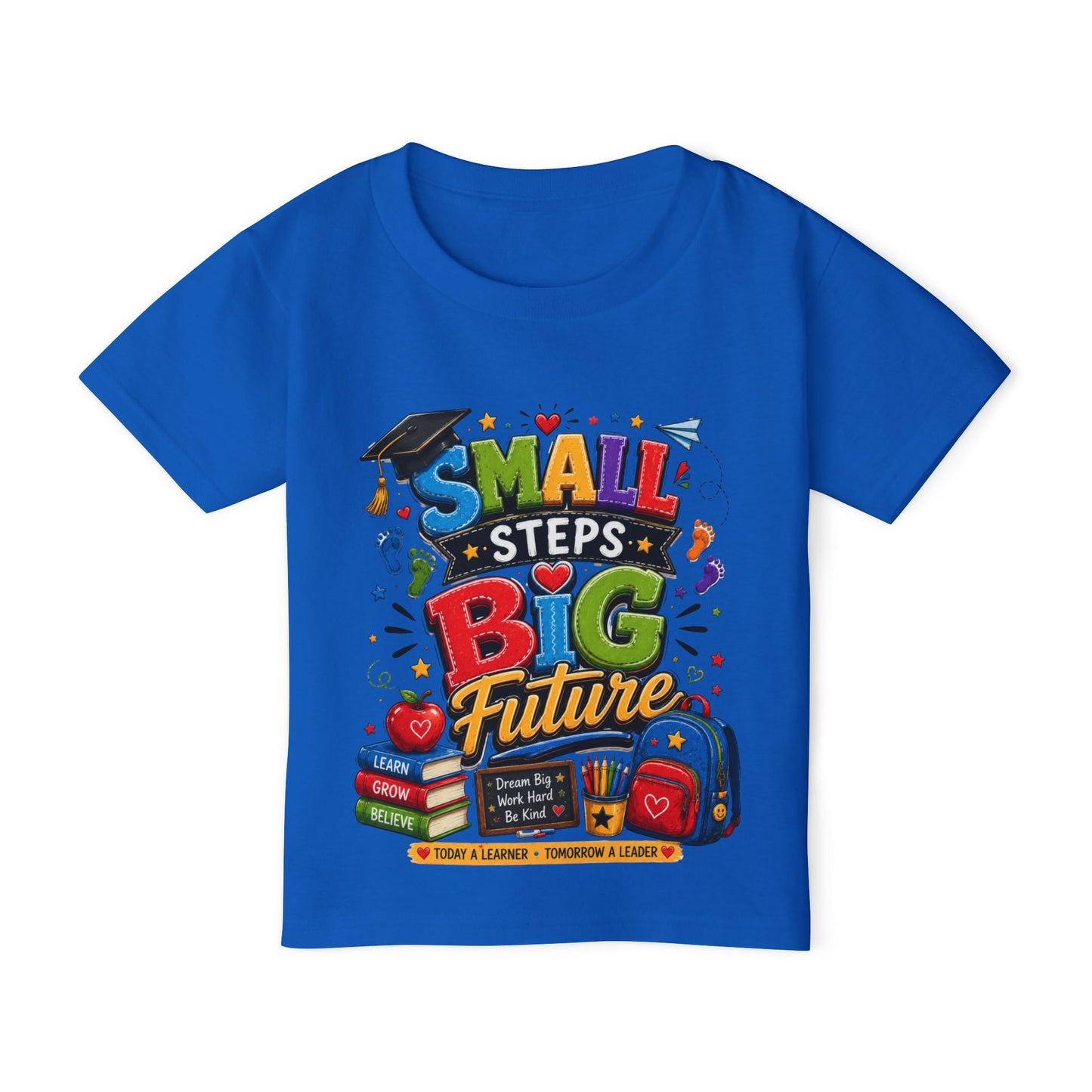 Toddler T-Shirt "Small Steps Big Future" Back-to-School Shirt