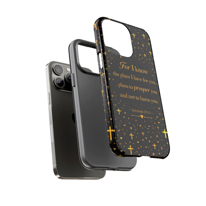 Phone Case — "For I Know" Jeremiah 29:11 Gold Cross Christian Tough Case