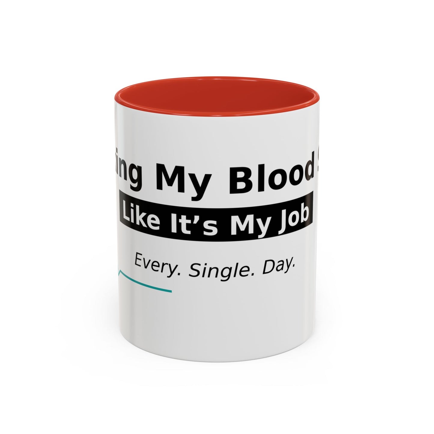 Accent Coffee Mug – 'Checking My Blood Sugar Like It's My Job' Diabetes Awareness Mug