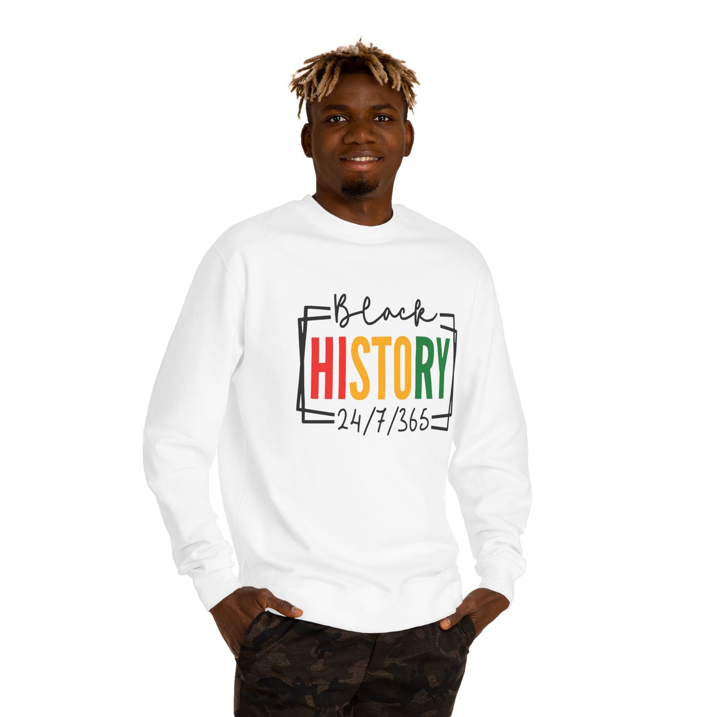 Black History 24/7/365 Sweatshirt — Black History Month Tribute Crewneck