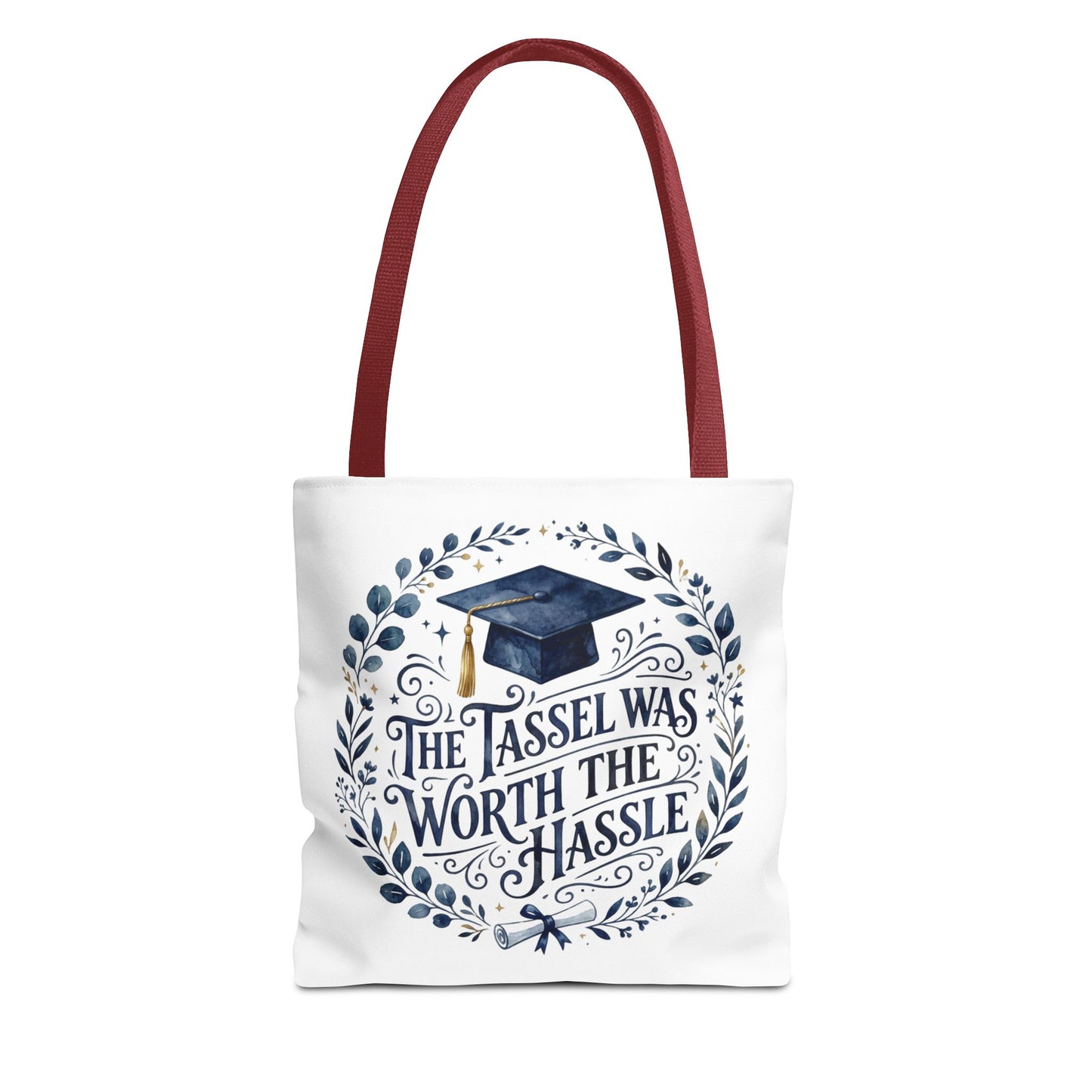 Graduation Tote Bag – “The Tassel Was Worth The Hassle” Cap & Wreath Graduation Gift Tote