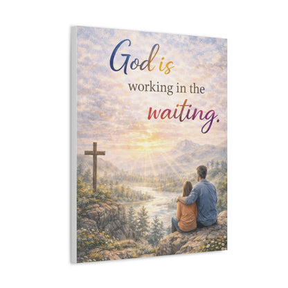 God Is Working in the Waiting Stretched Canvas – Inspirational Christian Wall Art