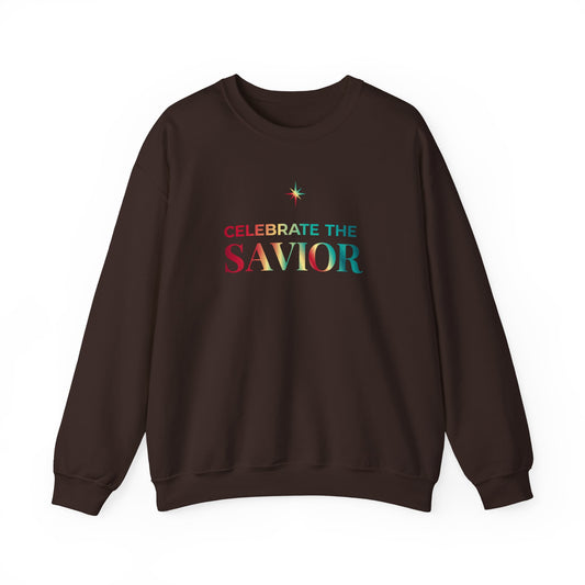 Celebrate the Savior Sweatshirt