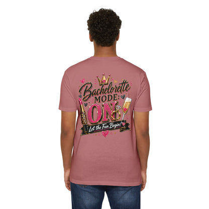 Bachelorette Mode On T-Shirt — 'Let the Fun Begin' Bachelorette Party Tee