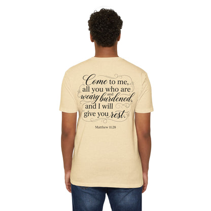 Christian Scripture T-Shirt — "Come to Me...I Will Give You Rest" (Matthew 11:28)