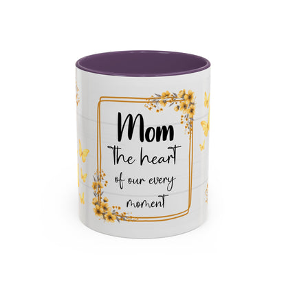 Mom Coffee Mug — "Mom the heart of our every moment" Floral Accent Mug (11/15oz)