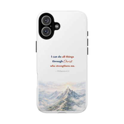 Christian Phone Case – “I Can Do All Things Through Christ” Inspirational Tough Case