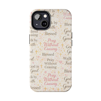 Pray Without Ceasing Phone Case | Christian floral iPhone Case