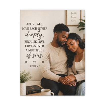 Stretched Canvas — "Above All, Love Each Other Deeply" Christian Wall Art