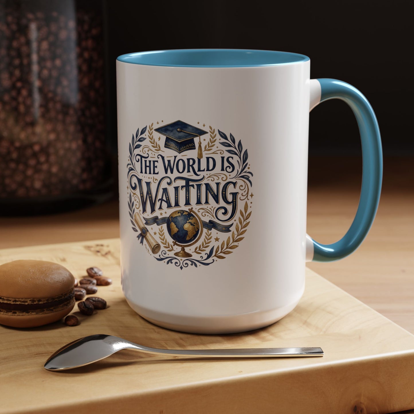 The World Is Waiting Graduation Coffee Mug — Inspirational Grad Gift (11/15oz)