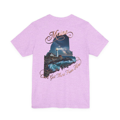 Maine Lighthouse Tee - "Can't Get There From Here" Coastal State Silhouette T-Shirt