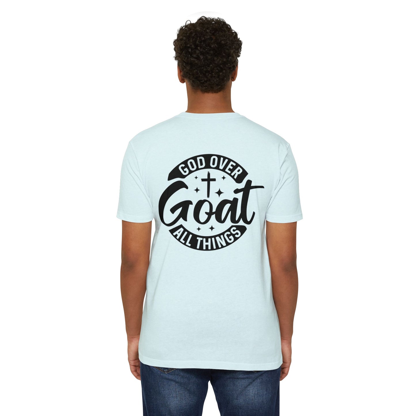 God Over Goat Christian T-Shirt — Faith-Based "God Over All Things" Graphic Tee