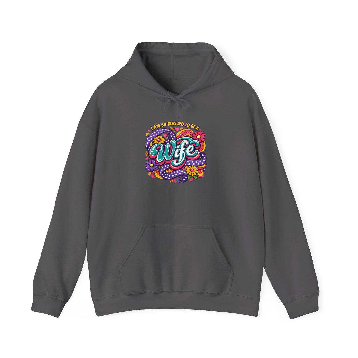 "I Am So Blessed To Call Her Wife" Hoodie