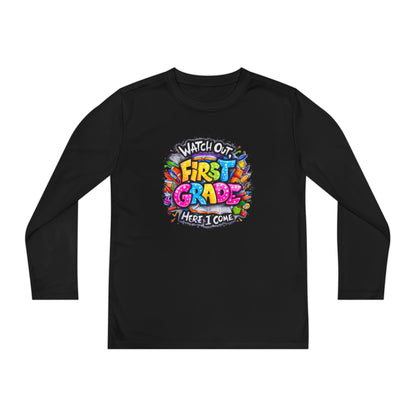 First Grade Kids Long Sleeve Tee — "Watch Out! First Grade Here I Come" Back-to-School Shirt