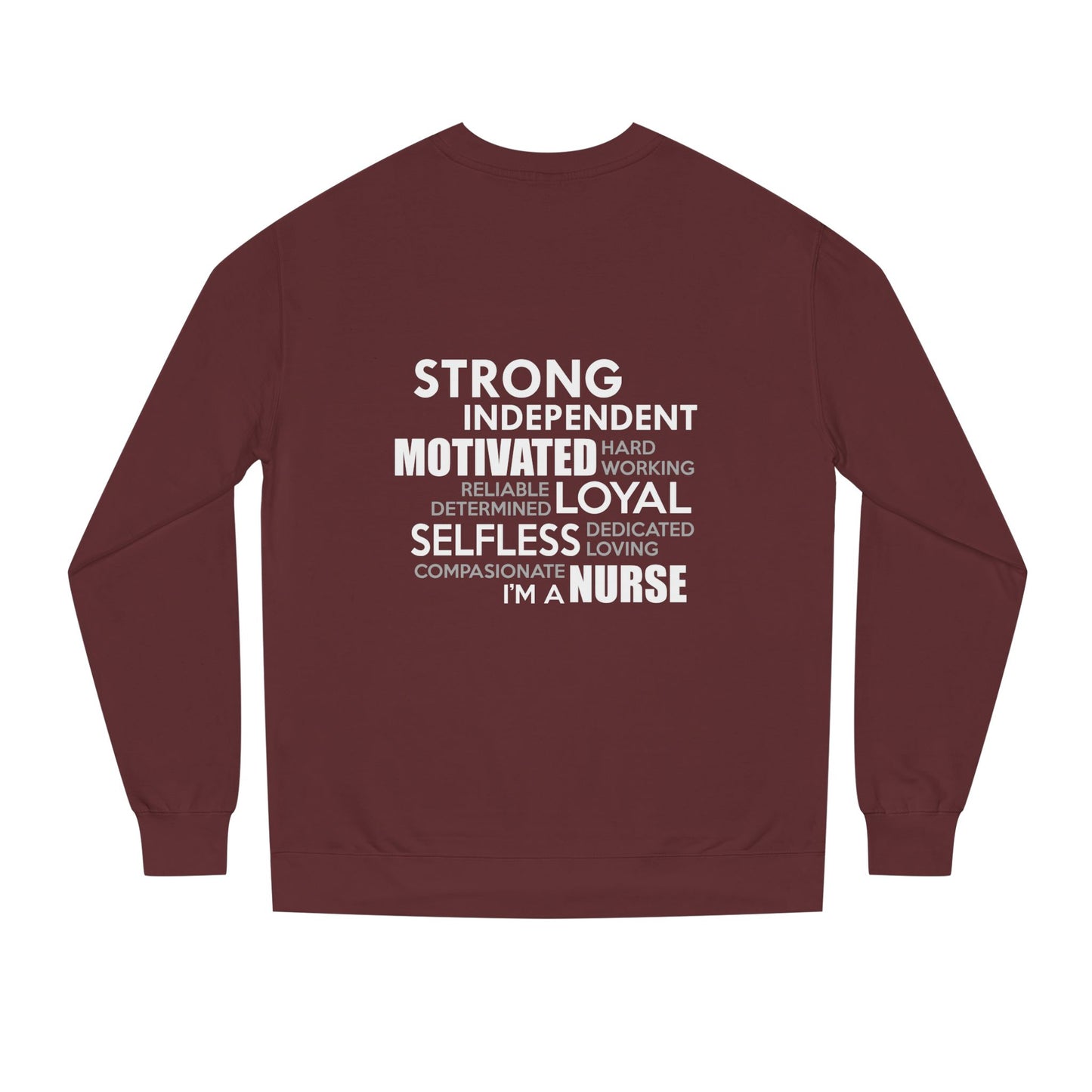 Nurse Word Cloud Sweatshirt — Strong Independent Motivated Loyal Selfless