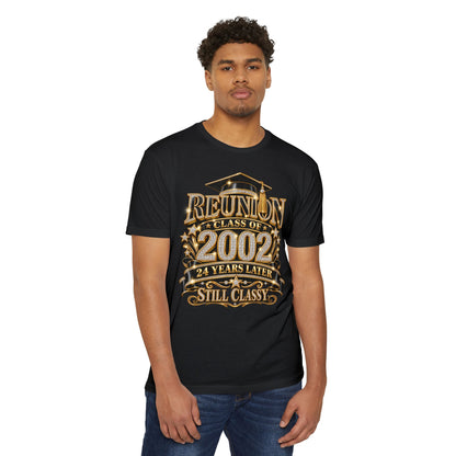 Class of 2002 Reunion T-Shirt — "24 Years Later Still Classy"
