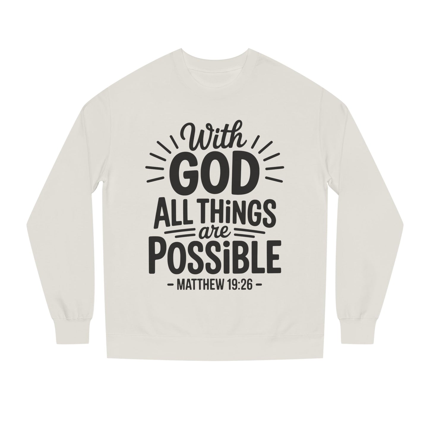 With God All Things Are Possible Sweatshirt — Matthew 19:26 Inspirational Crewneck