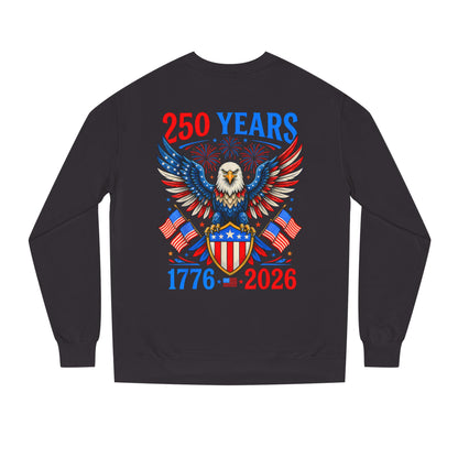 250 Years 1776–2026 Eagle Crewneck Sweatshirt — Patriotic 250th Anniversary