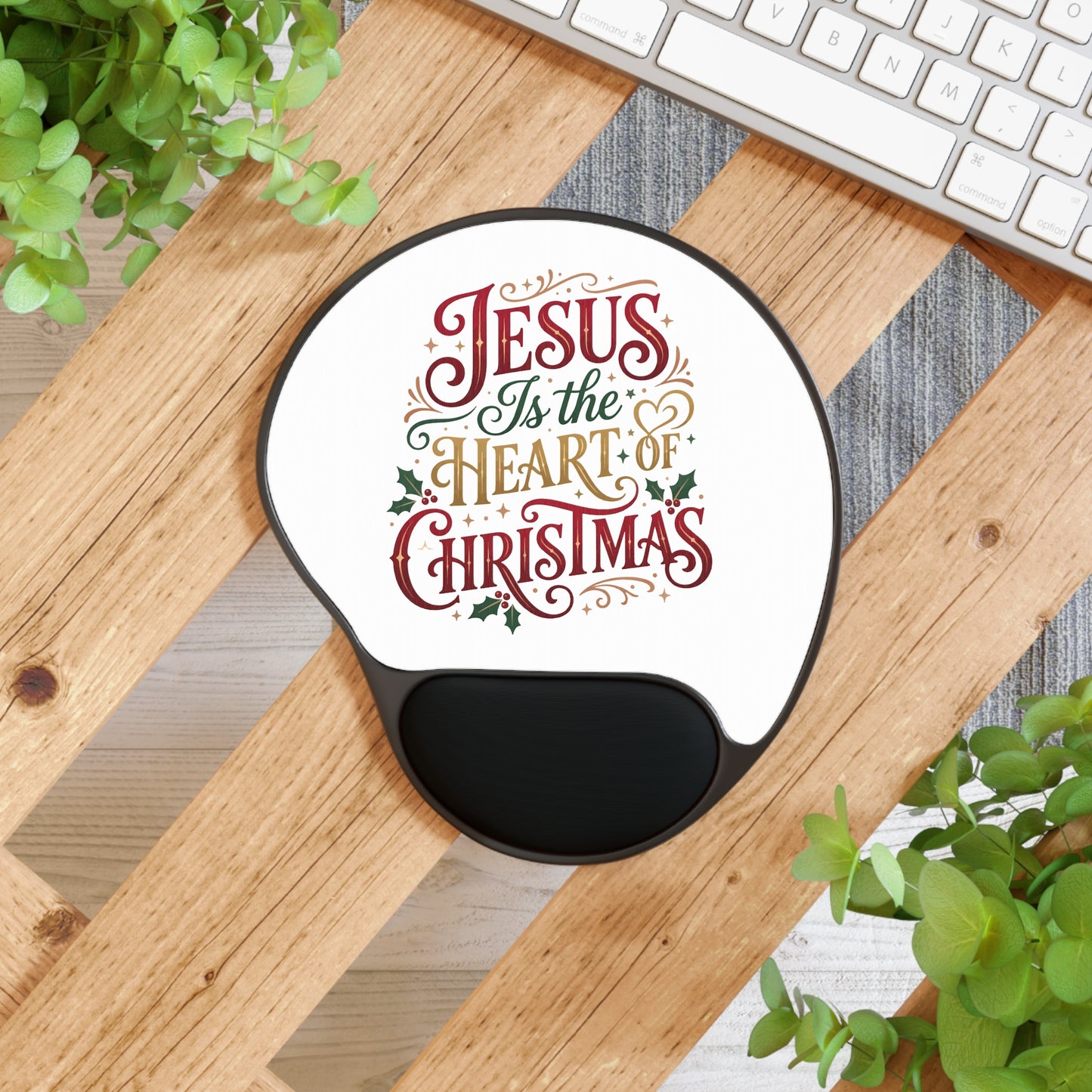 Christmas Mouse Pad with Wrist Rest — "Jesus Is the Heart of Christmas" Holiday Desk Mat