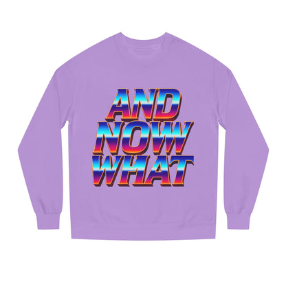 And Now What Sweatshirt — Retro Gradient Statement Crewneck