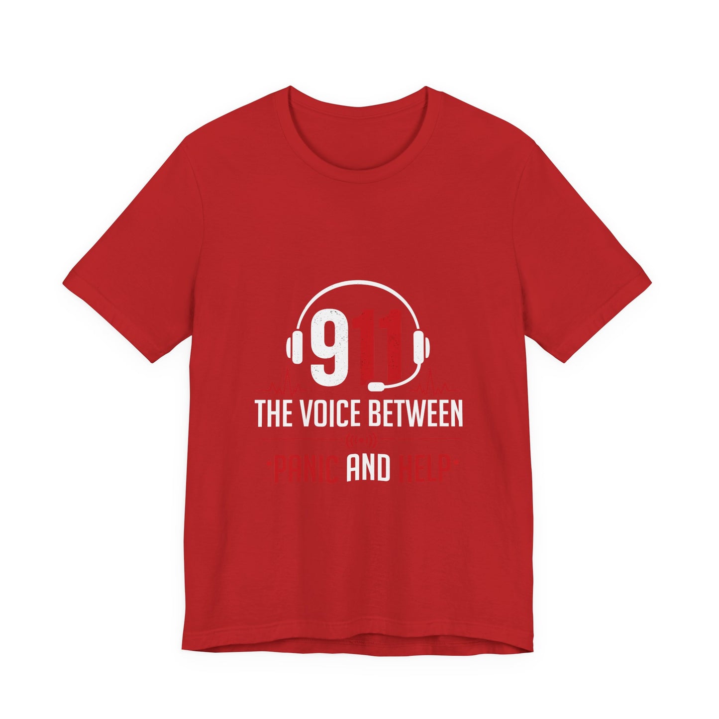 911 Dispatcher T-Shirt — “The Voice Between Panic and Help”