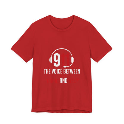 911 Dispatcher T-Shirt — “The Voice Between Panic and Help”