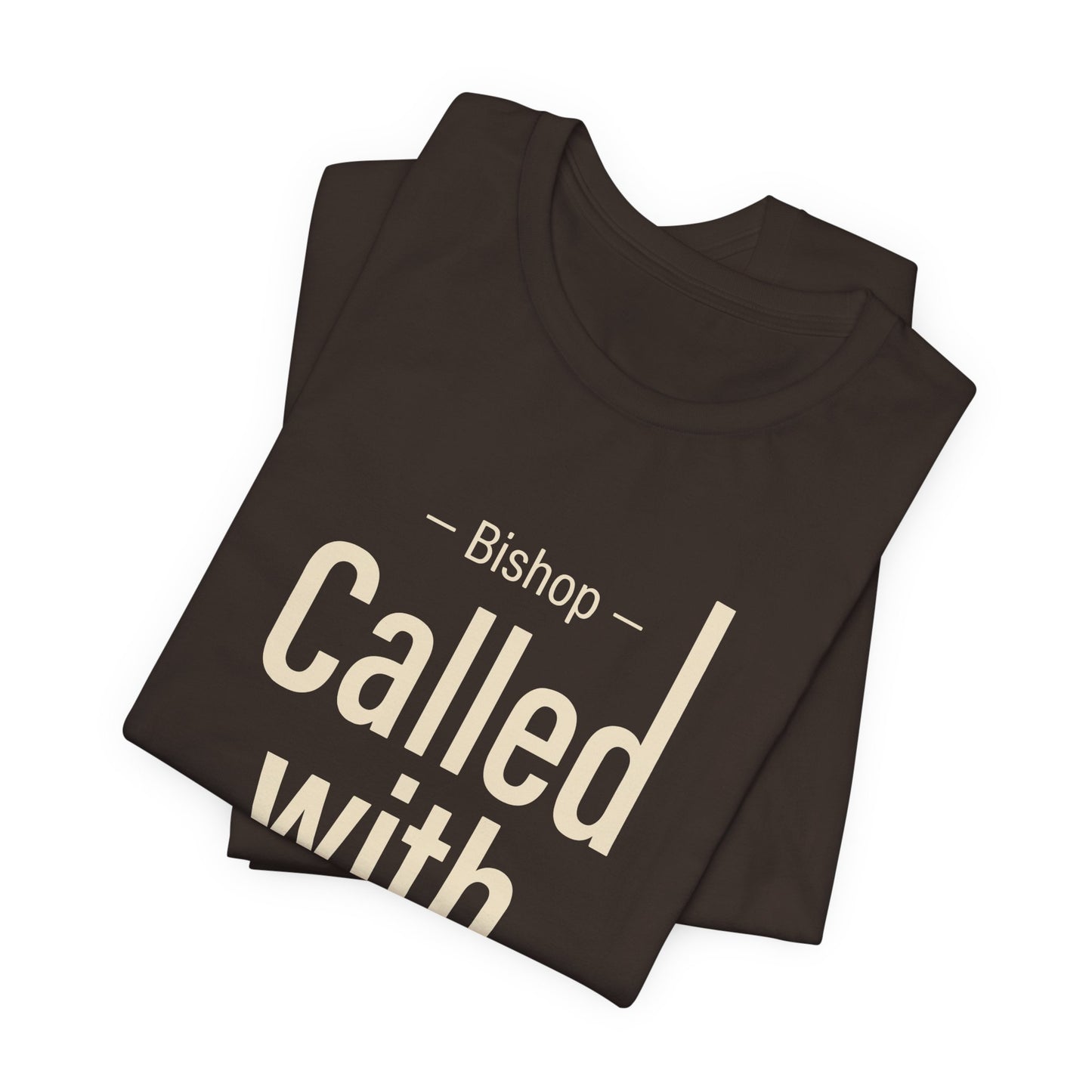 Called With Purpose Bishop Tee