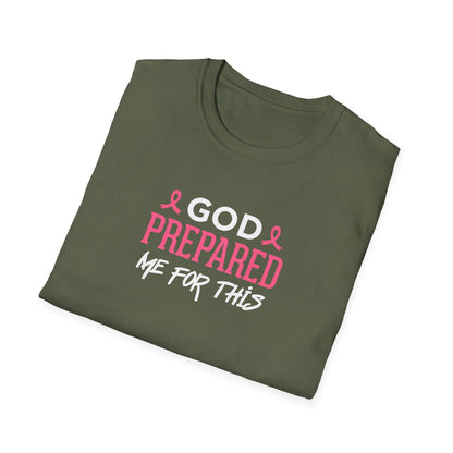 God Prepared Me for This T-Shirt
