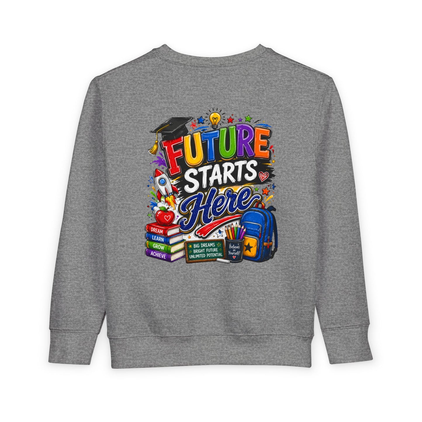 Toddler Sweatshirt — "Future Starts Here" Back-to-School Kids Crewneck