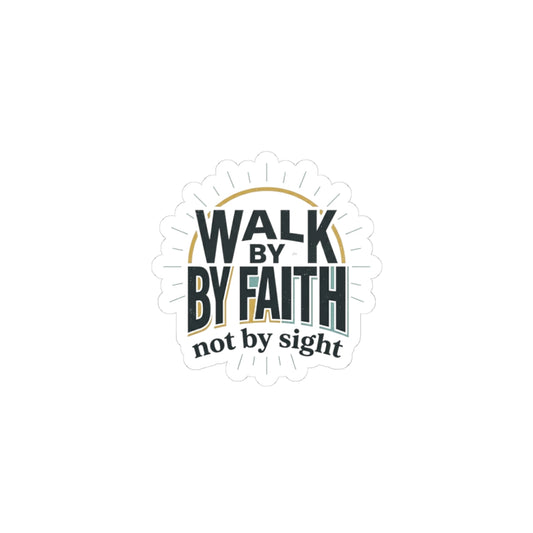Walk By Faith sticker | Christian streetwear, bold type, vintage washed