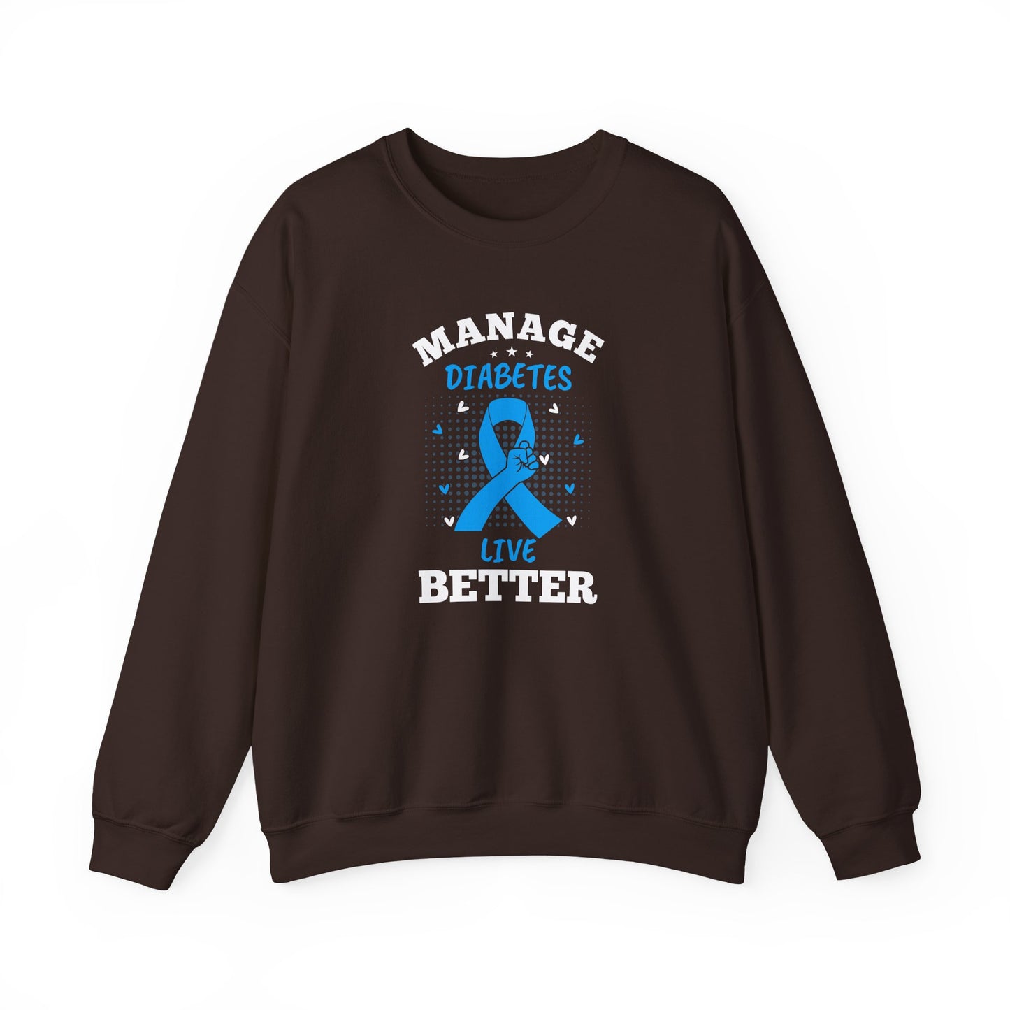 "Manage Diabetes Live Better" Sweatshirt