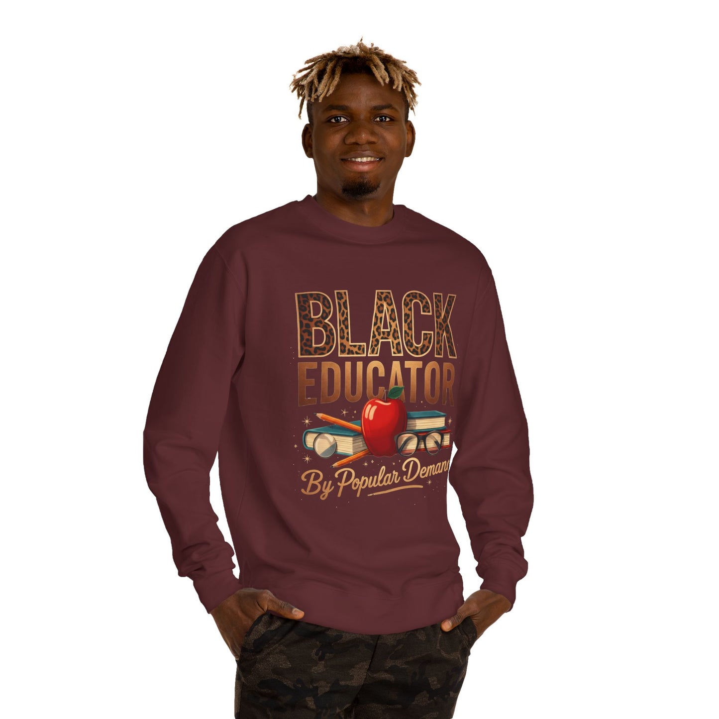 Black Educator Crewneck Sweatshirt — “By Popular Demand” Teacher Pride