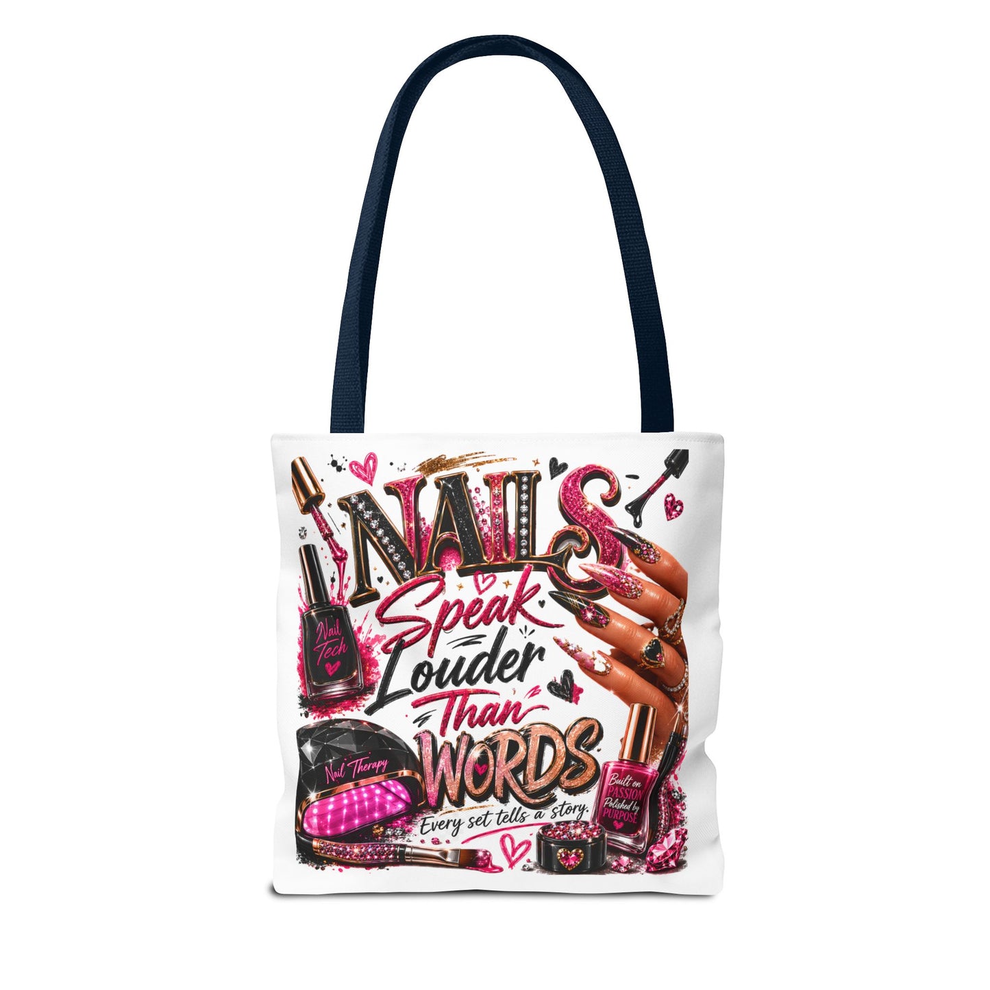 Nails Speak Louder Than Words Tote Bag