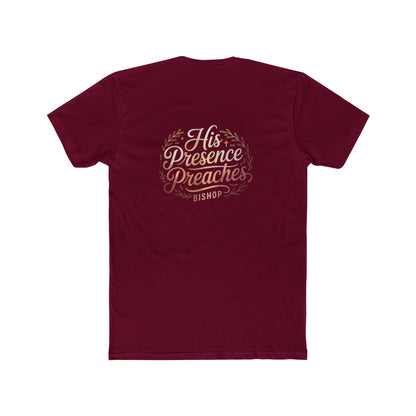 His Presence Preaches Tee — Christian Faith Graphic T‑Shirt