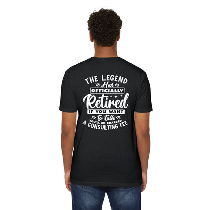 Retired Legend T-Shirt — "The Legend Has Officially Retired" Funny Retirement Tee