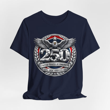 250th United States Anniversary T-Shirt — Patriotic Eagle 1776–2026 Commemorative Tee