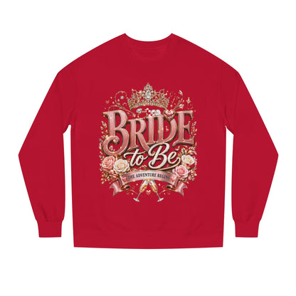 Bride-to-Be Sweatshirt — Bachelorette Party Crewneck