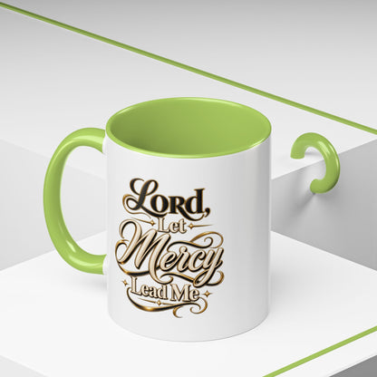 Lord, Let Mercy Lead Me Accent Coffee Mug — Inspirational Christian Scripture 11/15oz