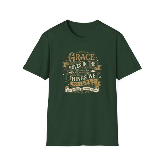 Grace Moves in the Things We Don't Applaud T-Shirt