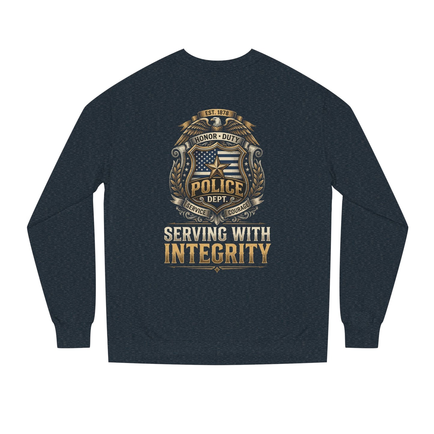 Police Badge Sweatshirt - "Serving With Integrity" Crewneck