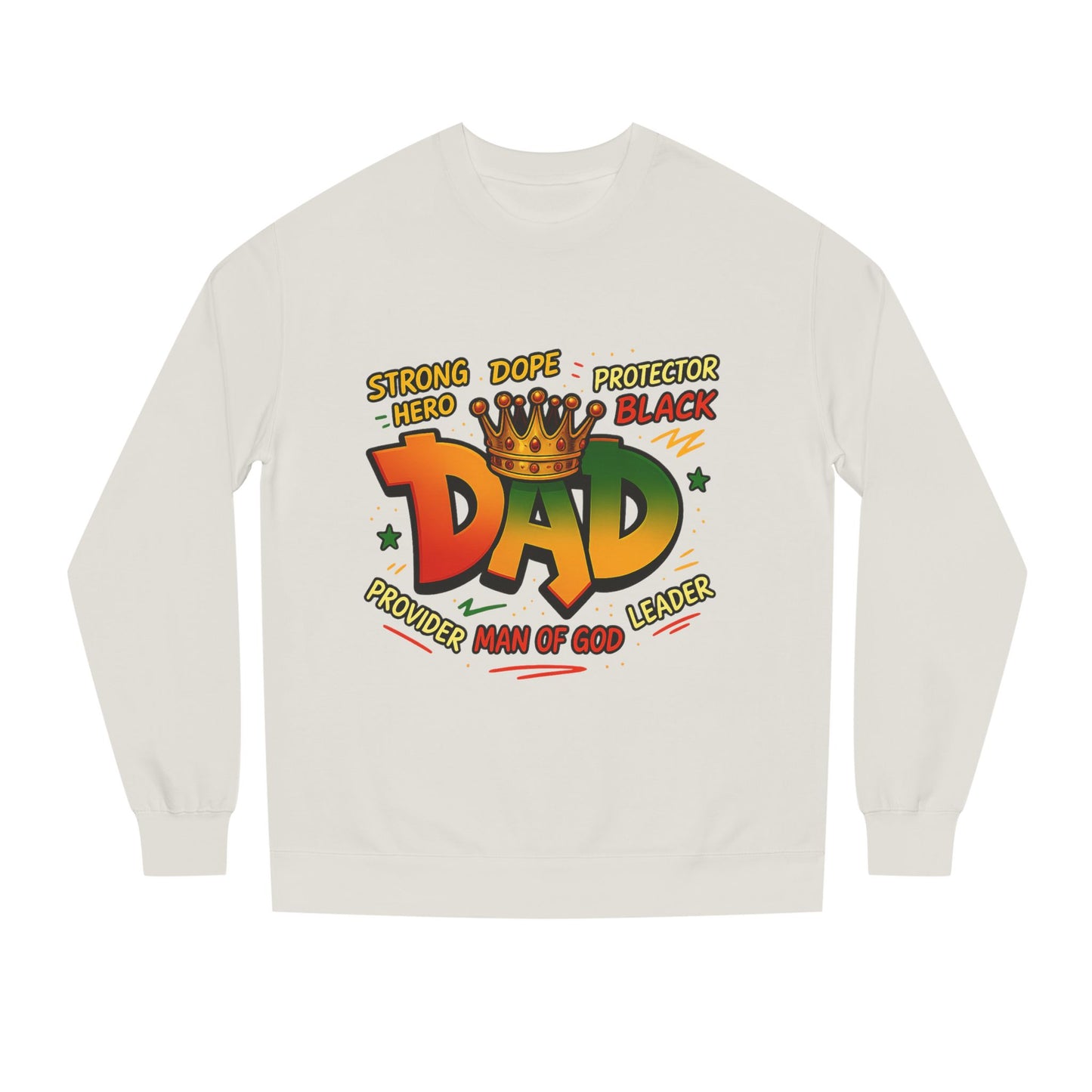 Dad Crown Graphic Sweatshirt – "Strong Dope Protector Black" Fathers' Gift