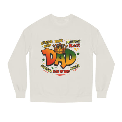 Dad Crown Graphic Sweatshirt – "Strong Dope Protector Black" Fathers' Gift