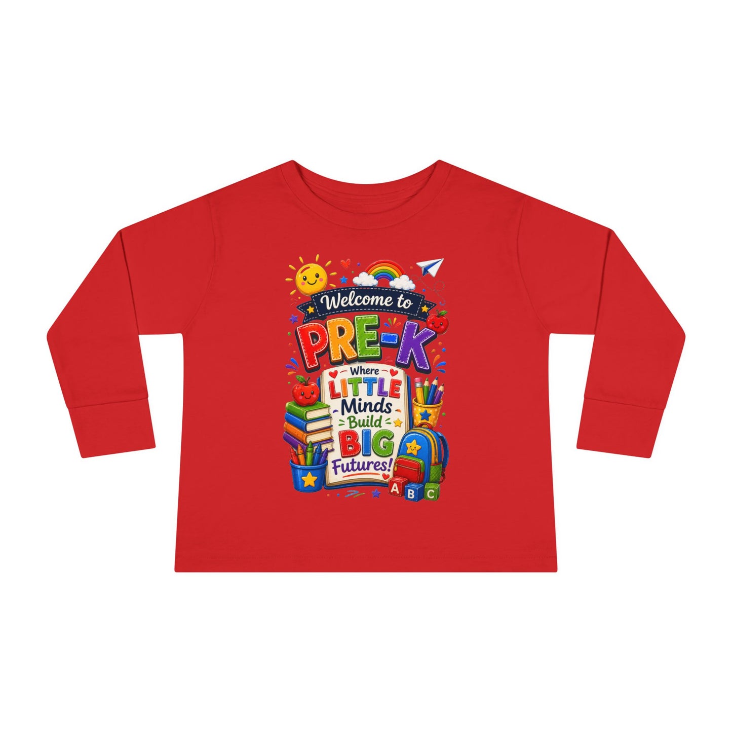 Pre-K Toddler Long Sleeve Tee – "Welcome to Pre-K Where Little Minds Build Big Futures"