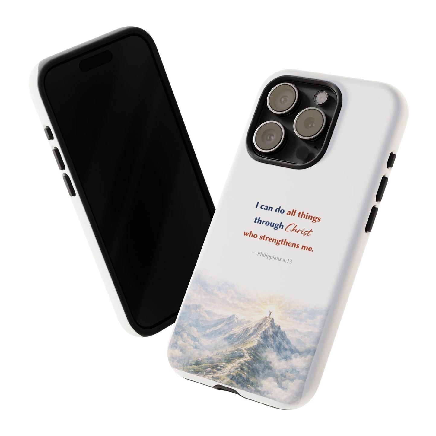 Christian Phone Case – “I Can Do All Things Through Christ” Inspirational Tough Case